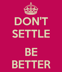 Image result for don't settle